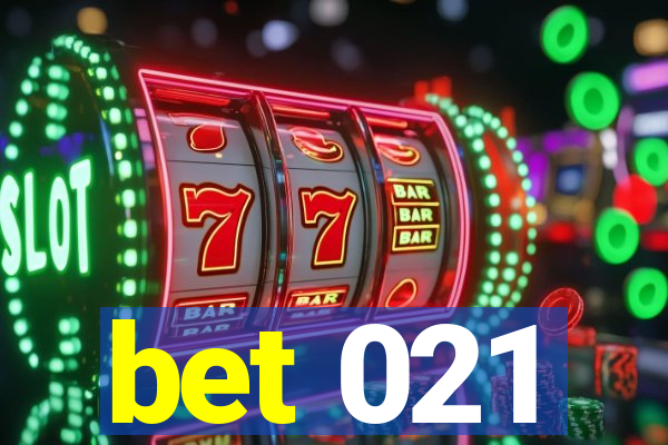 bet 021